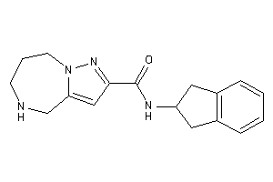 Image of N-indan-2-yl-5,6,7,8-tetrahydro-4H-pyrazolo[1,5-a][1,4]diazepine-2-carboxamide