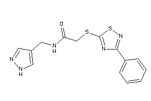 2-[(3-phenyl-1,2,4-thiadiazol-5-yl)thio]-N-(1H-pyrazol-4-ylmethyl)acetamide