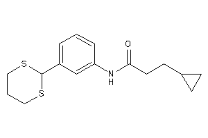 Image of 3-cyclopropyl-N-[3-(1,3-dithian-2-yl)phenyl]propionamide