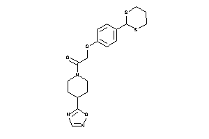 2-[4-(1,3-dithian-2-yl)phenoxy]-1-[4-(1,2,4-oxadiazol-5-yl)piperidino]ethanone