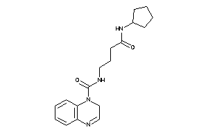 Image of N-[4-(cyclopentylamino)-4-keto-butyl]-2H-quinoxaline-1-carboxamide