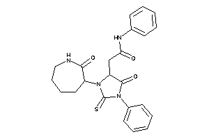 2-[5-keto-3-(2-ketoazepan-3-yl)-1-phenyl-2-thioxo-imidazolidin-4-yl]-N-phenyl-acetamide