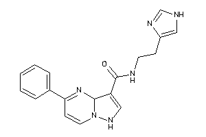 Image of N-[2-(1H-imidazol-4-yl)ethyl]-5-phenyl-1,3a-dihydropyrazolo[1,5-a]pyrimidine-3-carboxamide