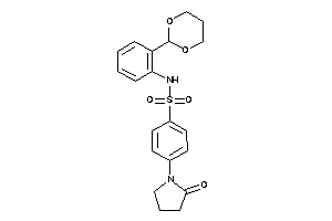 Image of N-[2-(1,3-dioxan-2-yl)phenyl]-4-(2-ketopyrrolidino)benzenesulfonamide