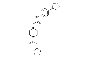 Image of 2-[4-(2-cyclopentylacetyl)piperazino]-N-(4-pyrrolidinophenyl)acetamide