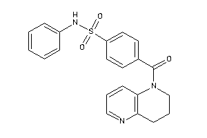 4-(3,4-dihydro-2H-1,5-naphthyridine-1-carbonyl)-N-phenyl-benzenesulfonamide