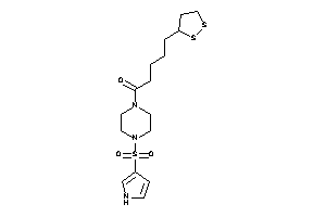 5-(dithiolan-3-yl)-1-[4-(1H-pyrrol-3-ylsulfonyl)piperazino]pentan-1-one