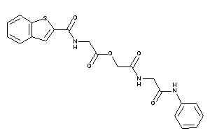 Image of 2-(benzothiophene-2-carbonylamino)acetic Acid [2-[(2-anilino-2-keto-ethyl)amino]-2-keto-ethyl] Ester