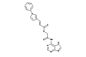 3-(1-phenylpyrrol-3-yl)acrylic Acid [2-keto-2-(7H-purin-6-ylamino)ethyl] Ester