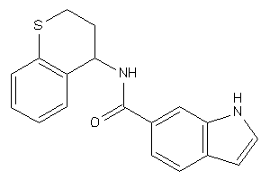 N-thiochroman-4-yl-1H-indole-6-carboxamide