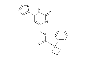 1-phenylcyclobutanecarboxylic Acid [4-(2-furyl)-2-keto-3,4-dihydro-1H-pyrimidin-6-yl]methyl Ester