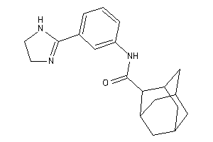 N-[3-(2-imidazolin-2-yl)phenyl]adamantane-2-carboxamide