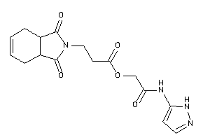 3-(1,3-diketo-3a,4,7,7a-tetrahydroisoindol-2-yl)propionic Acid [2-keto-2-(1H-pyrazol-5-ylamino)ethyl] Ester