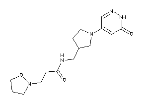 3-isoxazolidin-2-yl-N-[[1-(6-keto-1H-pyridazin-4-yl)pyrrolidin-3-yl]methyl]propionamide