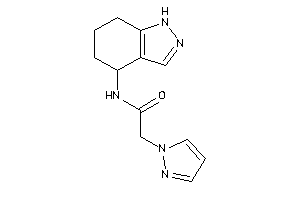 2-pyrazol-1-yl-N-(4,5,6,7-tetrahydro-1H-indazol-4-yl)acetamide