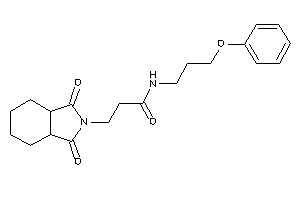 3-(1,3-diketo-3a,4,5,6,7,7a-hexahydroisoindol-2-yl)-N-(3-phenoxypropyl)propionamide