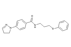 N-(3-phenoxypropyl)-4-(2-pyrazolin-1-yl)benzamide