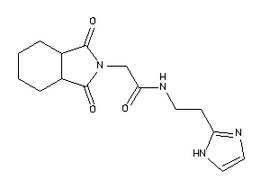 2-(1,3-diketo-3a,4,5,6,7,7a-hexahydroisoindol-2-yl)-N-[2-(1H-imidazol-2-yl)ethyl]acetamide