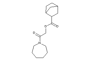 Norbornane-2-carboxylic Acid [2-(azepan-1-yl)-2-keto-ethyl] Ester