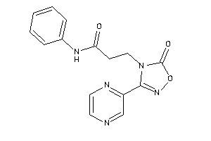3-(5-keto-3-pyrazin-2-yl-1,2,4-oxadiazol-4-yl)-N-phenyl-propionamide