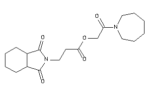 3-(1,3-diketo-3a,4,5,6,7,7a-hexahydroisoindol-2-yl)propionic Acid [2-(azepan-1-yl)-2-keto-ethyl] Ester