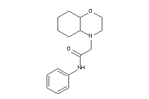 2-(2,3,4a,5,6,7,8,8a-octahydrobenzo[b][1,4]oxazin-4-yl)-N-phenyl-acetamide