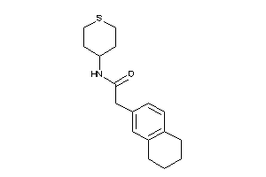 N-tetrahydrothiopyran-4-yl-2-tetralin-6-yl-acetamide