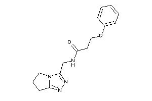 N-(6,7-dihydro-5H-pyrrolo[2,1-c][1,2,4]triazol-3-ylmethyl)-3-phenoxy-propionamide