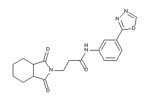 3-(1,3-diketo-3a,4,5,6,7,7a-hexahydroisoindol-2-yl)-N-[3-(1,3,4-oxadiazol-2-yl)phenyl]propionamide