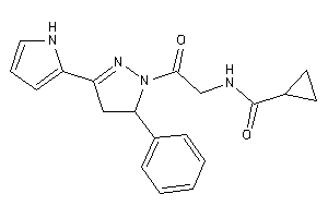 N-[2-keto-2-[5-phenyl-3-(1H-pyrrol-2-yl)-2-pyrazolin-1-yl]ethyl]cyclopropanecarboxamide