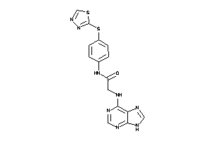 2-(9H-purin-6-ylamino)-N-[4-(1,3,4-thiadiazol-2-ylthio)phenyl]acetamide