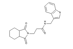 N-(benzothiophen-3-ylmethyl)-3-(1,3-diketo-3a,4,5,6,7,7a-hexahydroisoindol-2-yl)propionamide