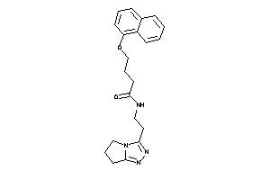 N-[2-(6,7-dihydro-5H-pyrrolo[2,1-c][1,2,4]triazol-3-yl)ethyl]-4-(1-naphthoxy)butyramide