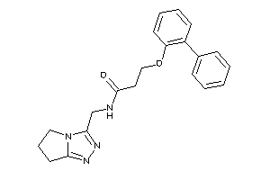 N-(6,7-dihydro-5H-pyrrolo[2,1-c][1,2,4]triazol-3-ylmethyl)-3-(2-phenylphenoxy)propionamide