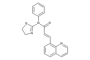 N-phenyl-3-(8-quinolyl)-N-(2-thiazolin-2-yl)acrylamide