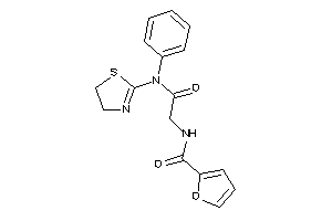 N-[2-keto-2-[N-(2-thiazolin-2-yl)anilino]ethyl]-2-furamide