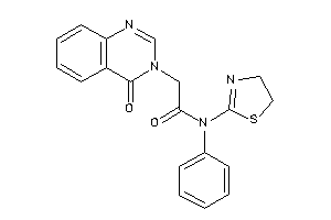 2-(4-ketoquinazolin-3-yl)-N-phenyl-N-(2-thiazolin-2-yl)acetamide