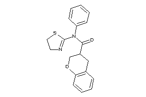 N-phenyl-N-(2-thiazolin-2-yl)chroman-3-carboxamide