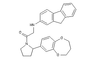 1-[2-(3,4-dihydro-2H-1,5-benzodioxepin-7-yl)pyrrolidino]-2-(9H-fluoren-2-ylamino)ethanone