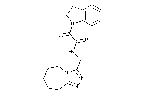 2-indolin-1-yl-2-keto-N-(6,7,8,9-tetrahydro-5H-[1,2,4]triazolo[4,3-a]azepin-3-ylmethyl)acetamide