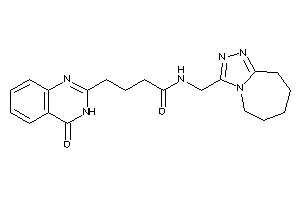 4-(4-keto-3H-quinazolin-2-yl)-N-(6,7,8,9-tetrahydro-5H-[1,2,4]triazolo[4,3-a]azepin-3-ylmethyl)butyramide