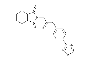 2-(1,3-diketo-3a,4,5,6,7,7a-hexahydroisoindol-2-yl)acetic Acid [4-(1,2,4-oxadiazol-3-yl)phenyl] Ester