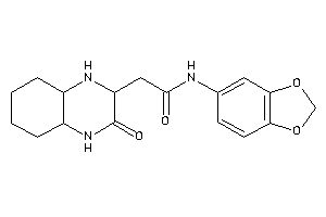 N-(1,3-benzodioxol-5-yl)-2-(3-keto-2,4,4a,5,6,7,8,8a-octahydro-1H-quinoxalin-2-yl)acetamide
