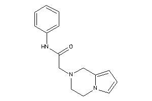 2-(3,4-dihydro-1H-pyrrolo[1,2-a]pyrazin-2-yl)-N-phenyl-acetamide