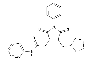 2-[5-keto-1-phenyl-3-(tetrahydrofurfuryl)-2-thioxo-imidazolidin-4-yl]-N-phenyl-acetamide