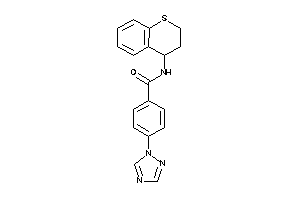 N-thiochroman-4-yl-4-(1,2,4-triazol-1-yl)benzamide