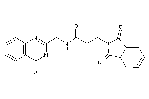 3-(1,3-diketo-3a,4,7,7a-tetrahydroisoindol-2-yl)-N-[(4-keto-3H-quinazolin-2-yl)methyl]propionamide