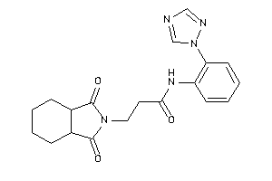 3-(1,3-diketo-3a,4,5,6,7,7a-hexahydroisoindol-2-yl)-N-[2-(1,2,4-triazol-1-yl)phenyl]propionamide