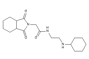 N-[2-(cyclohexylamino)ethyl]-2-(1,3-diketo-3a,4,5,6,7,7a-hexahydroisoindol-2-yl)acetamide