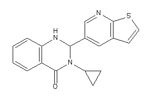 3-cyclopropyl-2-thieno[2,3-b]pyridin-5-yl-1,2-dihydroquinazolin-4-one